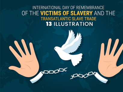 13 Remembrance of the Victims of Slavery and Slave Trade Illustration