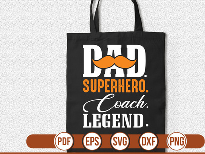 dad. superhero.  coach. legend t shirt Design