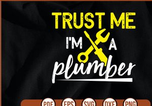 trust me im a plumber
