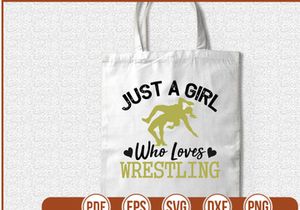 Just A girl Who Loves Wrestling