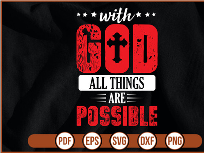 With God All Things Are Possible t shirt Design
