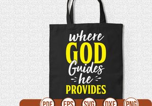 Where God Guides He Provides t shirt Design