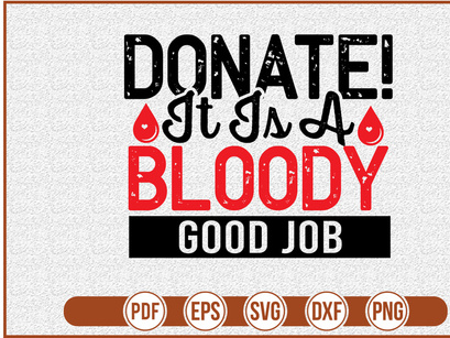 Donate It Is A Bloody Good Job