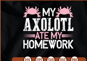 My Axolotl Ate My Homework