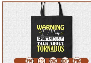 Warning I May Spontaneously Talk About Tornados