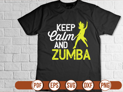 Keep Calm And Zumba