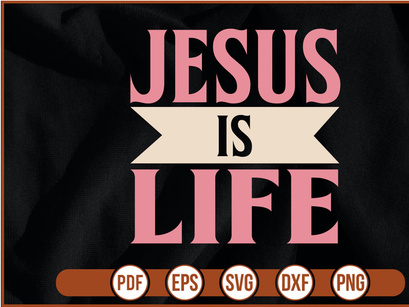 JESUS is LIFE t shirt Design